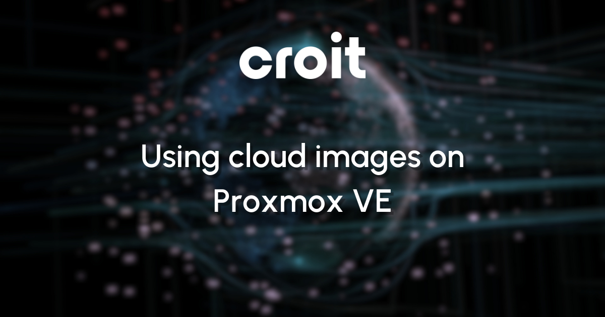 Using cloud images on Proxmox VE